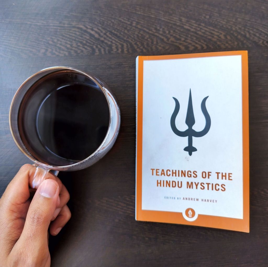 Teachings of the Hindu Mystics by Andrew Harvey